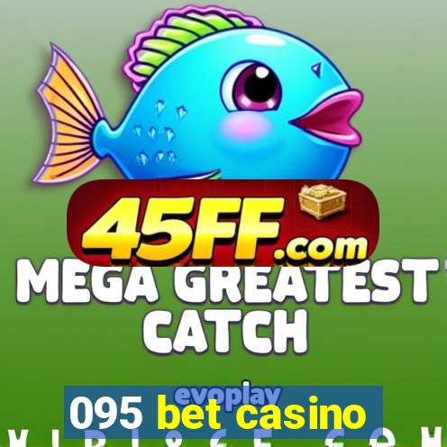 095 bet casino